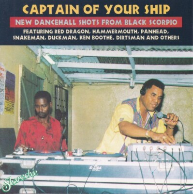 Captain of your Ship--New Dancehall Shots from Black Scorpio