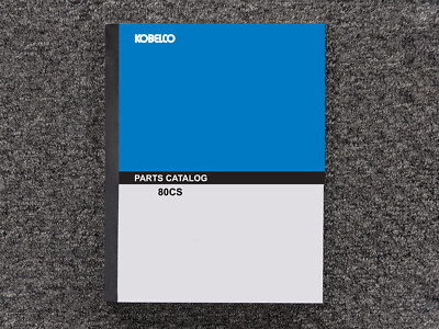 Kobelco Excavator 80CS Parts Catalog Manual