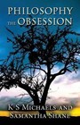 Philosophy the Obsession by Samantha Shane, K S Michaels (Paperback / softback, 2014)
