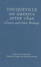 Tocqueville on America after 1840: Letters and Other... 9780521859554 by Unknown