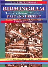 Birmingham: The City Centre: v.2 (Memories of Birmingham S.) by Harvey, D.R.