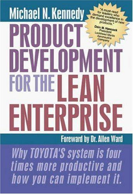 Product Development for the Lean Enterprise: Why... - Kennedy, Michael N.