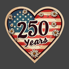 250 Years Sticker Vinyl Decal American Flag Heart Daisy Patriotic USA