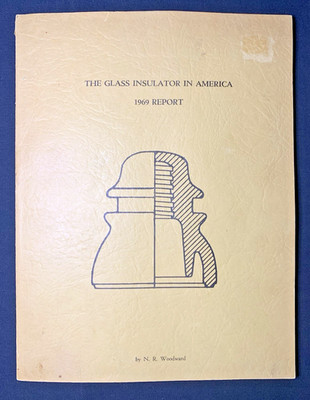 Vtg 1969 Glass Insulator in America N.R. Woodward CD Design Reference Guide