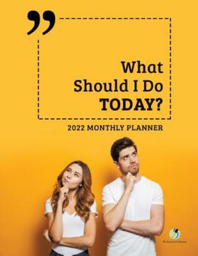 2022 Monthly Planner – Find Fun Things to Do Today