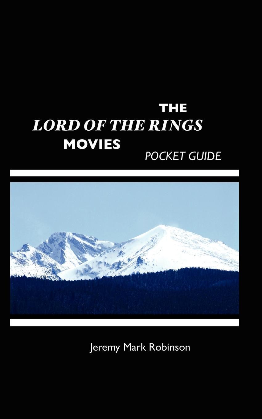 Thumbnail - The Lord Of The Rings Movies Pocket Guide Jeremy Mark Robinson