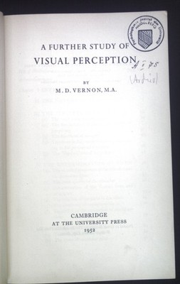 A Further Study of Visual Perception. Vernon, M. D.: