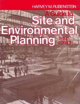 A Guide to Site and Environment Planning Hardcover Harvey M. Rube