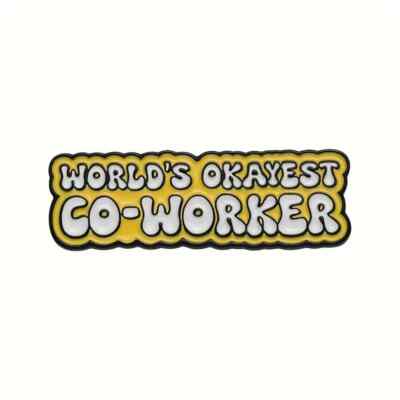 Emaille Pin Anstecker ''World's Okayest Co-worker'' GEEK Skurril Spaß