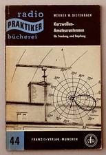 Kurzwellen-Amateurantennen f. Sendung u. Empfang, Radio-Praktiker Bücherei #3835