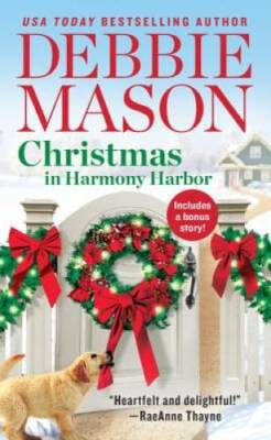 Christmas in Harmony Harbor: Includes a bonus story By Mason, Debbie - VERY GOOD