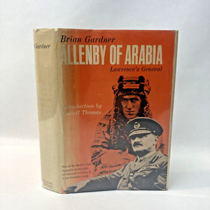 Conqueror of Jerusalem Allenby of Arabia Lawrence’s General Brian Gardner