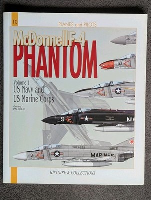 McDonnell Douglas F-4 Phantom US Navy US Marine Corps  Gerard Paloque Book 
