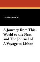 Henry Fielding | A Journey From This World To The Next And The Journal Of A...