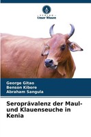 George Gitao (U. A.) | SeropräValenz Der Maul- Und Klauenseuche In Kenia | Buch