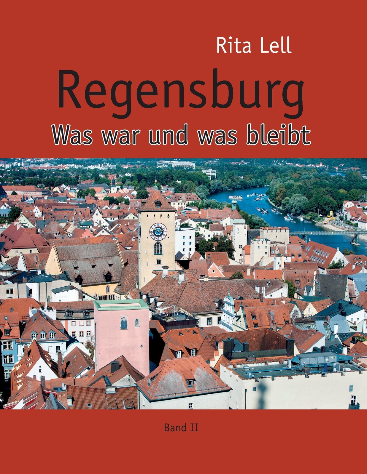Thumbnail - Regensburg Was War Und Was Bleibt. Band Ii Rita Lell Taschenbuch