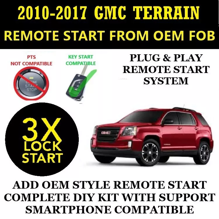 Remote Start Kit for GMC Terrain 2010 2017 Plug and Play 3X Lock
