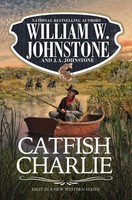 J. A. Johnstone (U. A.) | Catfish Charlie | Taschenbuch | Englisch (2024)