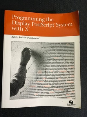 Programming the Display PostScript System with X 1993 Adobe Systems VG QuikShip!