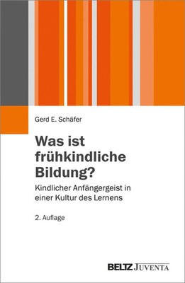 Was ist frühkindliche Bildung? | Gerd E. Schäfer | Taschenbuch | 312 S. | 2014
