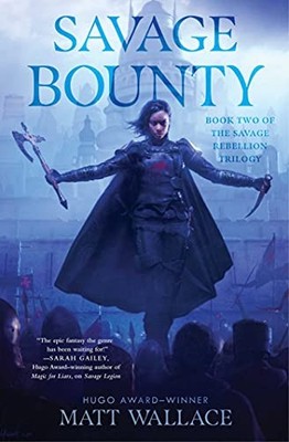 Savage Bounty By Matt Wallace - New Copy - 9781534439238