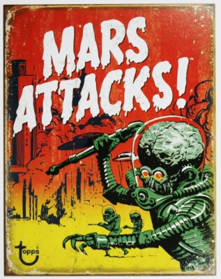 Mars Attacks Tin Metal Sign Topps Comic Book Movie Poster Aliens B005