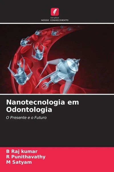 B. Raj Kumar (U. A.) | Nanotecnologia Em Odontologia | Taschenbuch (2022)-image