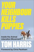 Tom Harris | Your Neighbour Kills Puppies | Taschenbuch | Englisch (2024)