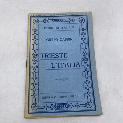 GIULIO CAPRIN  -TRIESTE E L'ITALIA - 1915