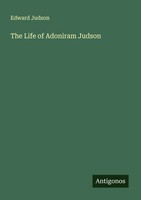 Edward Judson | The Life Of Adoniram Judson | Taschenbuch | Englisch (2025)