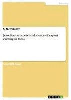 S. N. Tripathy | Jewellery As A Potential Source Of Export Earning In India