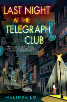 Last Night at the Telegraph Club - Hardcover By Lo, Malinda - GOOD