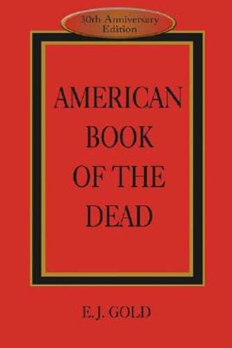 American Book of the Dead by E J Gold: Used