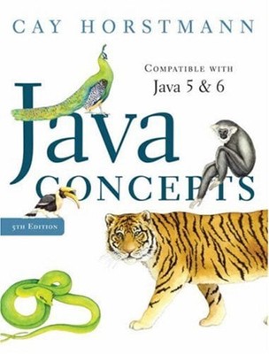 Java Concepts : Compatible with Java 5 and 6 Perfect Cay S. Horst