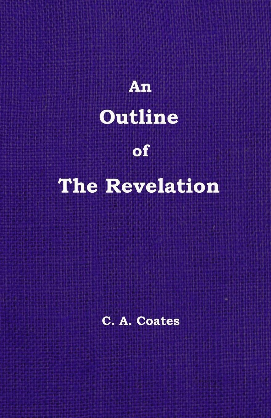 Thumbnail - An Outline Of The Revelation Volume 13 Charles A Coates Taschenbuch