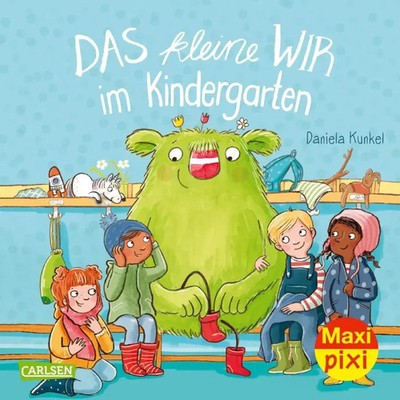 Maxi Pixi 389: Das kleine WIR im Kindergarten | Daniela Kunkel | Taschenbuch