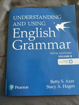 Understanding and Using English Grammar  Stacy y A. Hagen and Betty S. Azar V.B