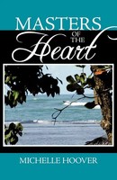 Michelle Hoover | Masters Of The Heart | Taschenbuch | Englisch (2009)