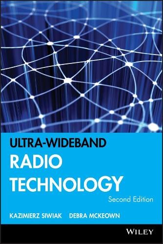 Ultra-wideband Radio Technology by Kazimierz Siwiak, Debra Mc... - 9780470859315
