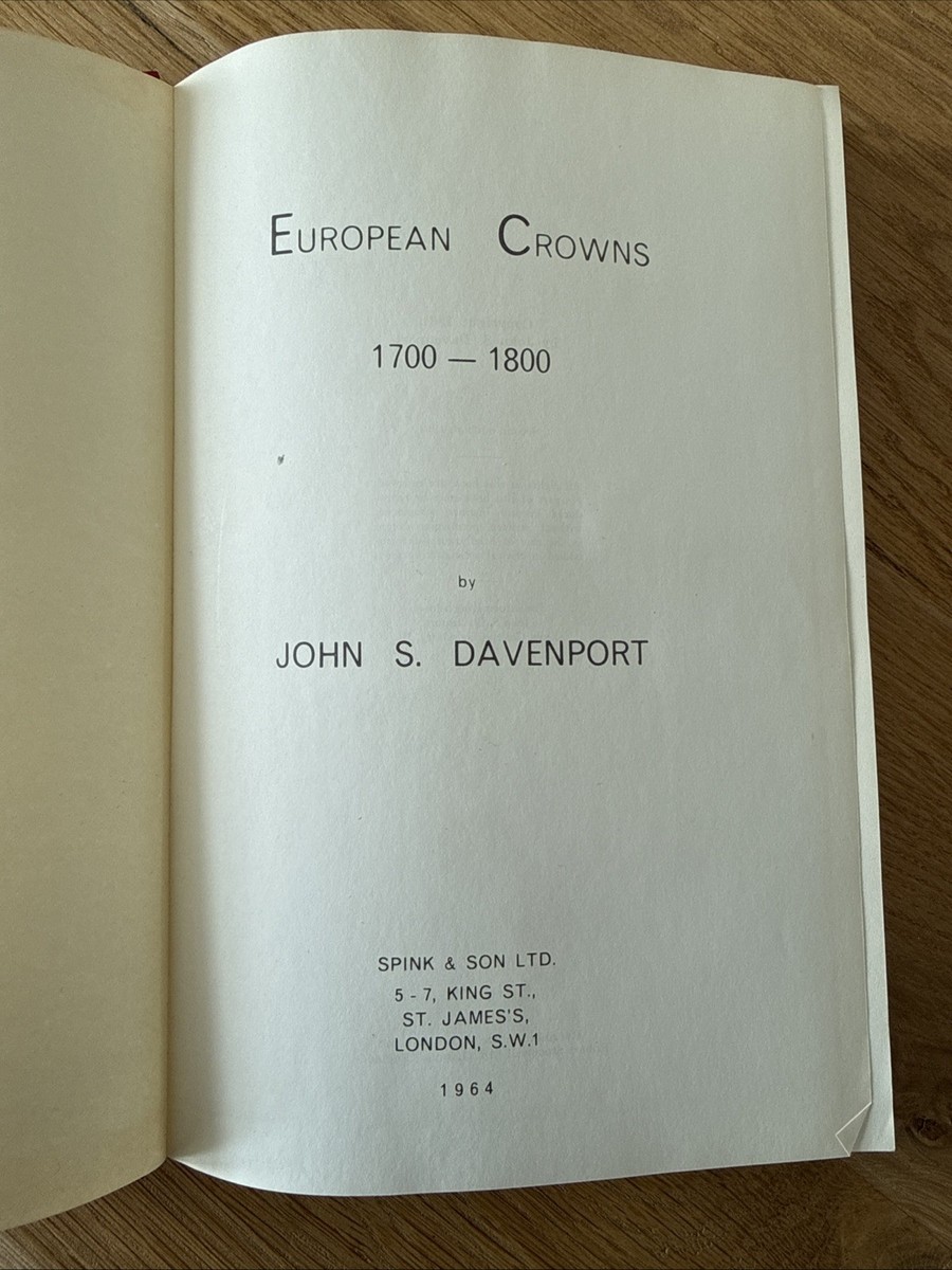 European Crowns 1700-1800 by John S. Davenport. Spink & Son Ltd