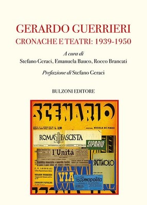 Gerardo Guerrieri. Chroniken und Theater: 1939-1950 - Geraci S. (cur.); Bauco ...
