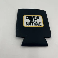 Naughty “Show Me That Butthole”Can Cozy