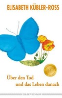 ÜBer Den Tod Und Das Leben Danach ~ Elisabeth KüBler-Ross ~ 9783898453653