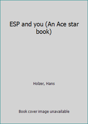 ESP and you (An Ace star book) by Hans Holzer