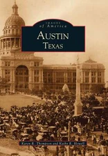 NEW Arcadia Publishing Austin, Texas, TX 9780738508320 Images of America Trade P
