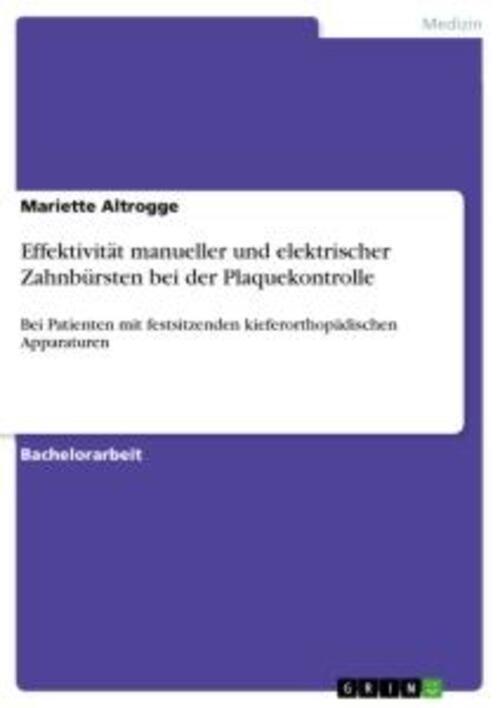 Effektivität Manueller Und Elektrischer Zahnbürsten Bei Der