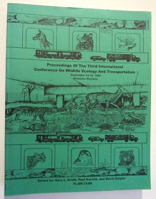 Proceedings of the Third International Conference on Wildlife Ecology and Transp