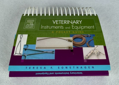 Veterinary Instruments and Equipment : A Pocket Guide by Teresa F. Sonsthagen