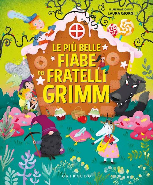 LE PIU' BELLE FIABE DEI FRATELLI GRIMM  - DEI SERENA - Gribaudo
