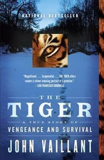 The Tiger: A True Story of Vengeance and Survival by Vaillant, John, paperback,